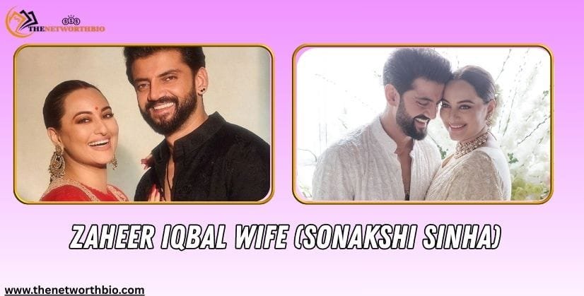 Zaheer iqbal wife (sonakshi sinha)