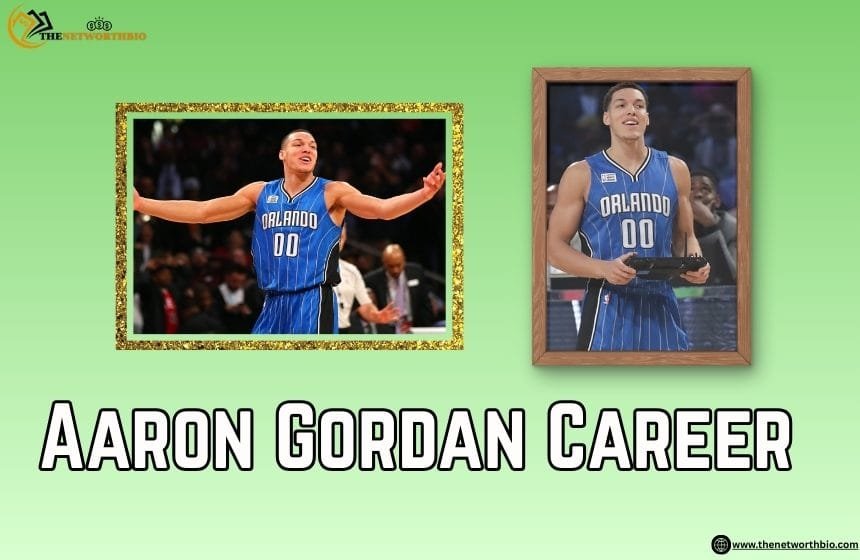 Aaron Gordan Career
