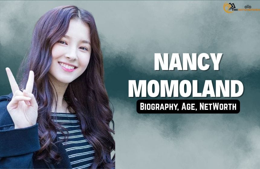 Nancy MOMOLAND Biography, Age, Career, Networth