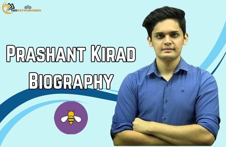 Prashant Kirad Biography 