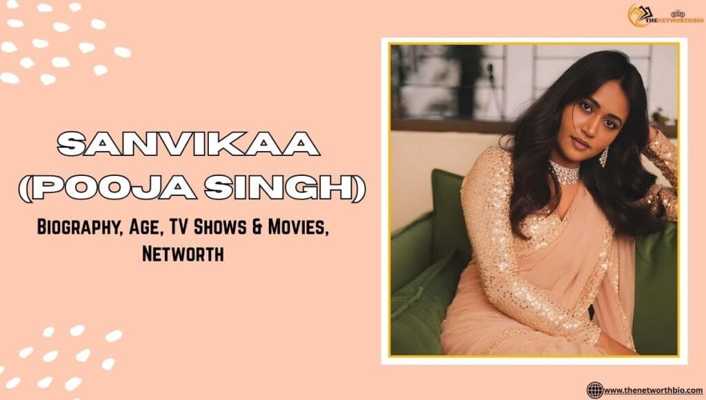 Sanvikaa Biography Age, Career, Networth, TV Shows and Movies
