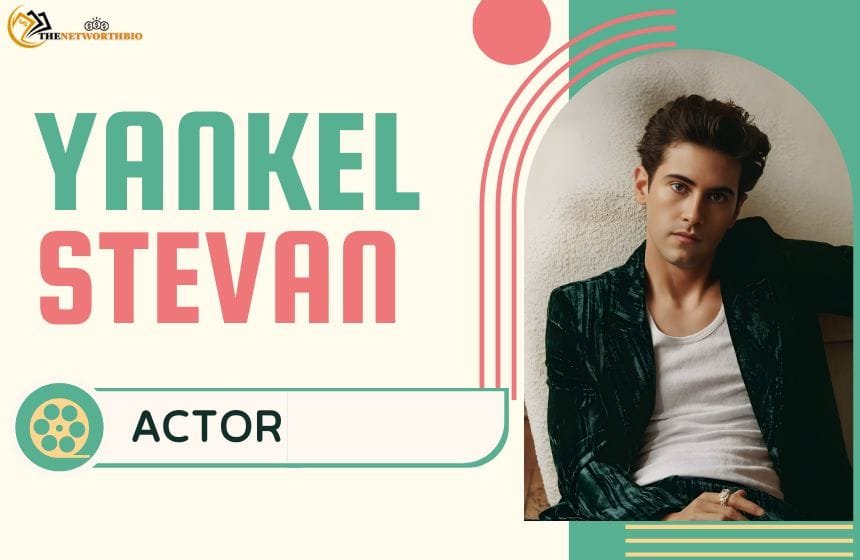 Yankel Stevan: Age, Movies & TV Shows, Career, Family, Net Worth Yankel Stevan Netflix and TV Star