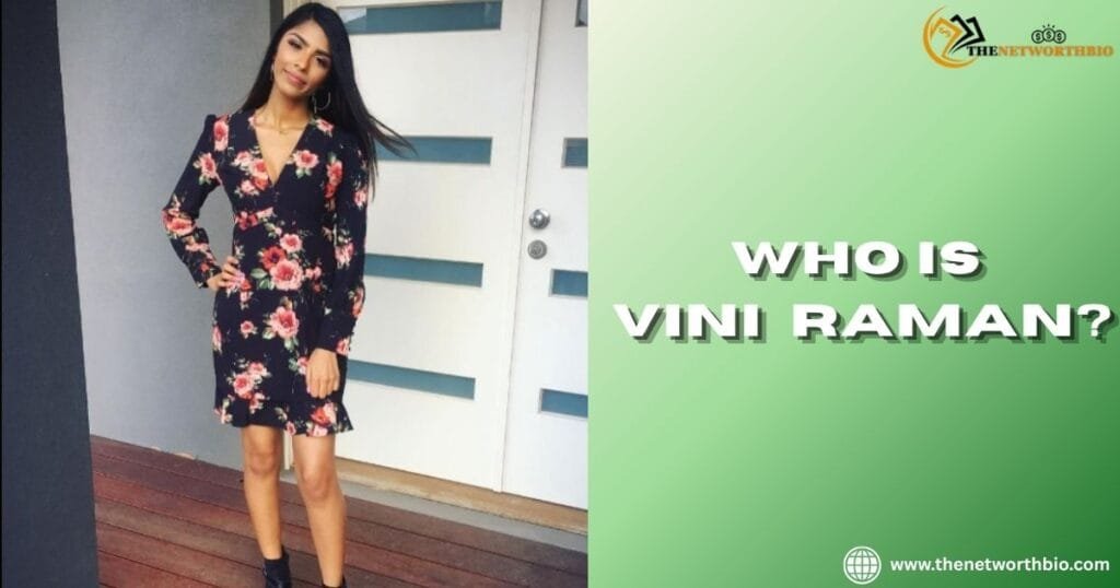 Vini Raman Profile