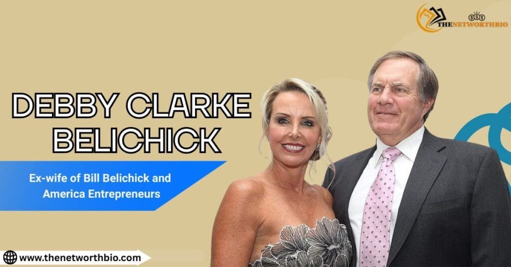 Debby Clarke Belichick (Bill Belichick Ex-Wife): Age, Height, Family, Husband, Career, Net Worth and Debby Clarke-Belichick with Ex husband bill belichick at event image