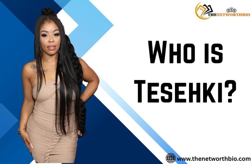 Who is Tesehki