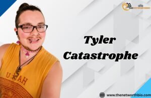 Tyler Catastrophe Biography