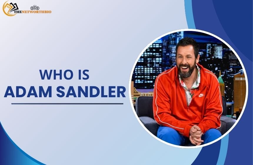 Adam Sandler actor and comedian
