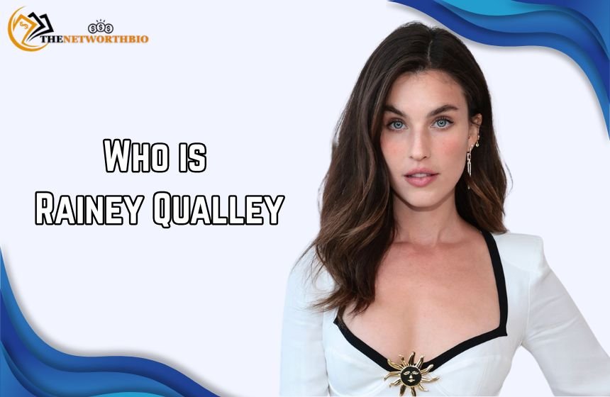 Who is Rainey Qualley – American actress and singer featured in a biography graphic