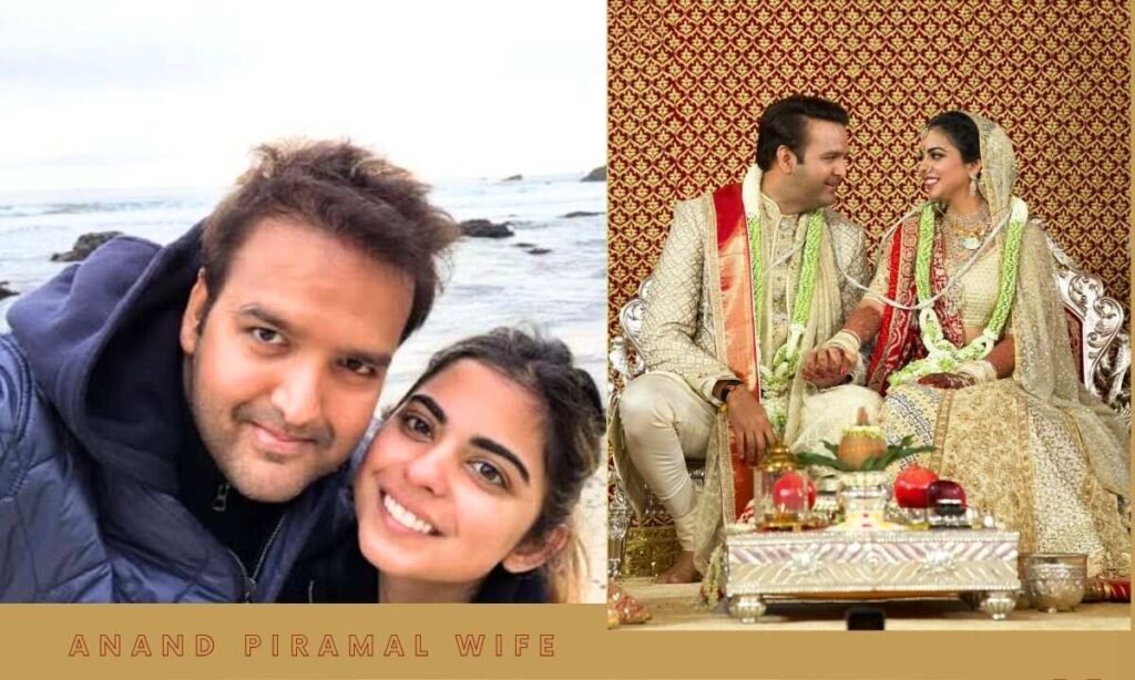 Anand Piramal Wife